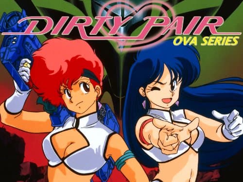 Dirty Pair: The OVA Series
